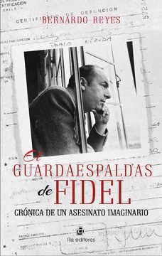 EL GUARDASESPALDAS DE FIDEL