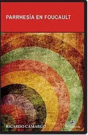 PARRHESÍA EN FOUCAULT