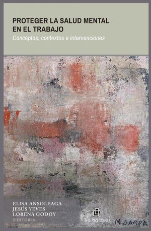 PROTEGER LA SALUD MENTAL EN EL TRABAJO