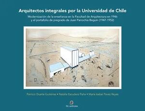 ARQUITECTOS INTEGRALES POR LA UNIVERSIDAD DE CHILE