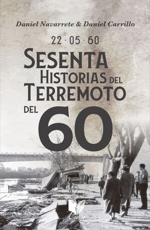 SESENTA HISTORIAS DEL TERREMOTO DEL 60