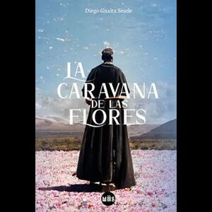 LA CARAVANA DE LAS FLORES