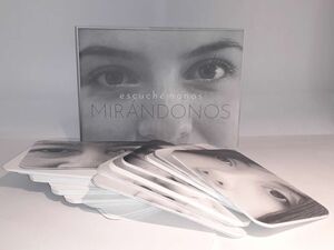 ESCUCHÉMONOS MIRÁNDONOS