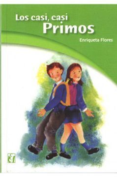 LOS CASI, CASI PRIMOS