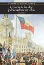 HISTORIA DE LAS IDEAS Y DE LA CULTURA EN CHILE