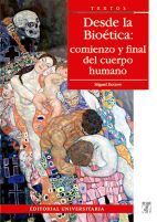 DESDE LA BIOETICA: COMIENZO Y FINAL DEL CUERPO HUMANO