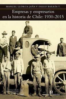 EMPRESAS Y EMPRESARIOS EN LA HISTORIA DE CHILE