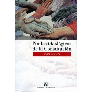 NUDOS IDEOLOGICOS DE LA CONSTITUCION