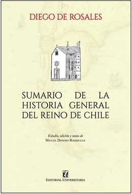 SUMARIO DE LA HISTORIA GENERAL DEL REINO DE CHILE