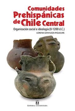 COMUNIDADES PREHISPANAS DE CHILE CENTRAL
