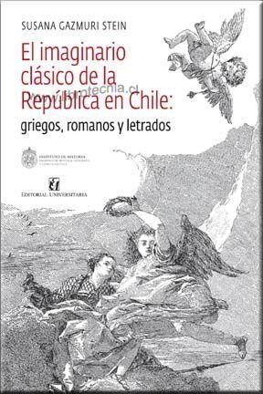 EL IMAGINARIO CLASICO DE LA REPUBLICA EN CHILE
