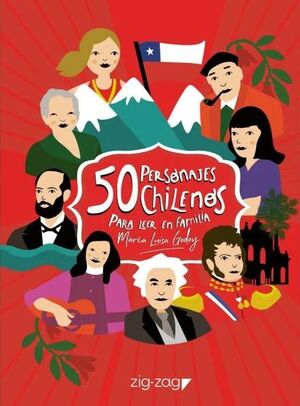 50 PERSONAJES CHILENOS PARA LEER EN FAMILIA