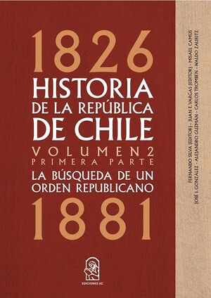 HISTORIA DE LA REPUBLICA DE CHILE. VOL. 2 (1826- 1881)