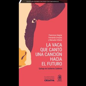 LA VACA QUE CANTÓ UNA CANCIÓN HACIA EL FUTURO