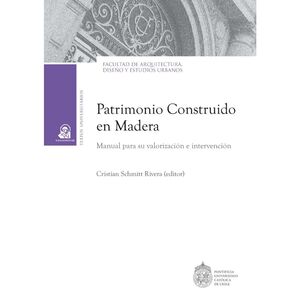PATRIMONIO CONSTRUIDO EN MADERA