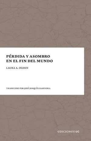 PERDIDA Y ASOMBRO EN EL FIN DEL MUNDO
