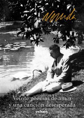VEINTE POEMAS DE AMOR Y UNA CANCION DESESPERADA