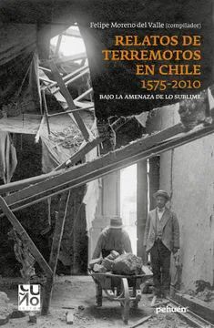RELATOS DE TERREMOTOS EN CHILE 1575 - 2010