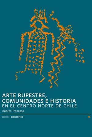 ARTE RUPESTRE, COMUNIDADES E HISTORIA