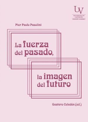 LA FUERZA DEL PASADO, LA IMAGEN DEL FUTURO