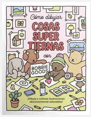 COMO DIBUJAR COSAS SUPER TIERNAS CON BOBBIE GOODS