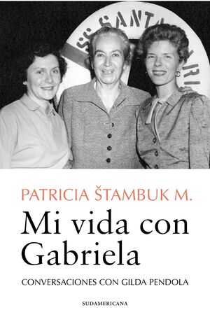 MI VIDA CON GABRIELA