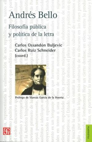 ANDRES BELLO FILOSOFIA PUBLICA Y POLITICA DE LA LETRA