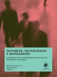 NOTABLES, TECNOCRATAS Y MANDARINES