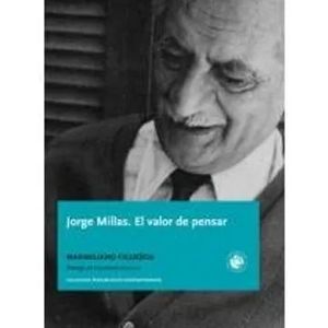 JORGE MILLAS. EL VALOR DE PENSAR