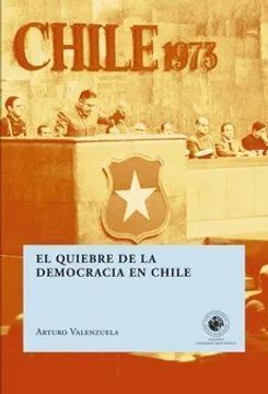 QUIEBRE DE LA DEMOCRACIA EN CHILE