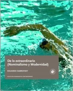 DE LO EXTRAORDINARIO (NORMALISMO Y MODERNIDAD)