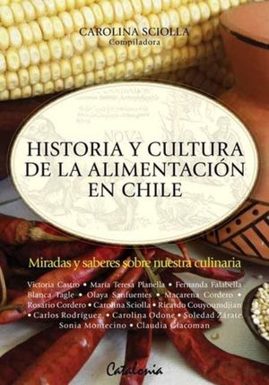 HISTORIA Y CULTURA DE LA ALIMENTACION EN CHILE