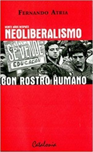 NEOLIBERALISMO CON ROSTRO HUMANO
