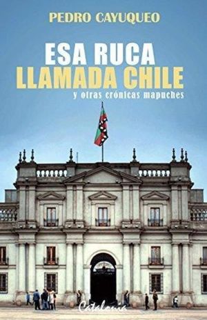 ESA RUCA LLAMADA CHILE
