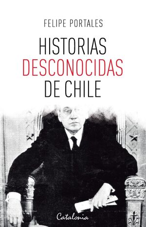 HISTORIAS DESCONOCIDAS DE CHILE
