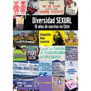 DIVERSIDAD SEXUAL, 10 AÑOS DE MARCHAS EN CHILE