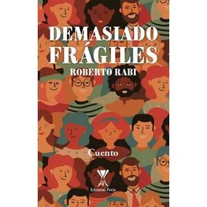 DEMASIADO FRAGILES