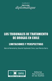 TRIBUNALES DE TRATAMIENTO DE DROGAS EN CHILE, LOS