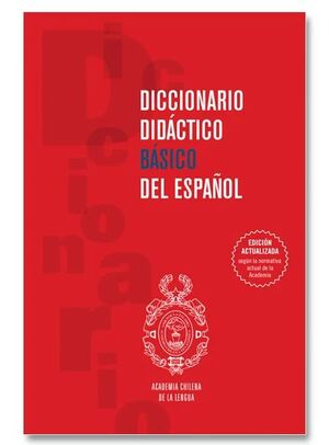 DICCIONARIO DIDACTICO BASICO DEL ESPAÑOL (2° EDIC.)