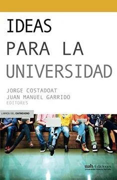 IDEAS PARA LA UNIVERSIDAD