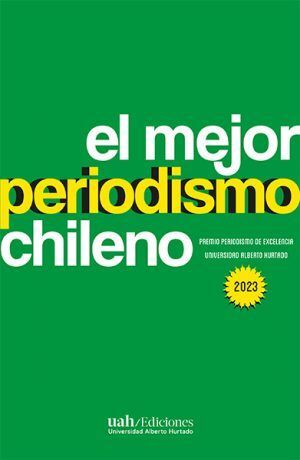 EL MEJOR PERIODISMO CHILENO 2023