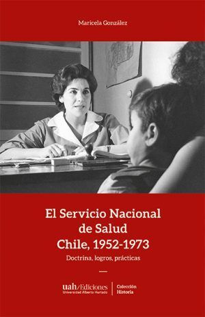 EL SERVICIO NACIONAL DE SALUD CHILE 1952  1973