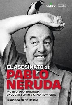 EL ASESINATO DE PABLO NERUDA