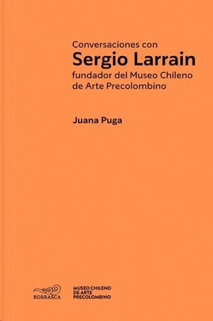 CONVERSACIONES CON SERGIO LARRAÍN