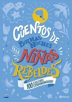 CUENTOS DE BUENAS NOCHES PARA NIÑAS REBELDES - CHILENAS