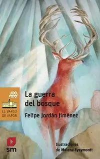 LA GUERRA DEL BOSQUE