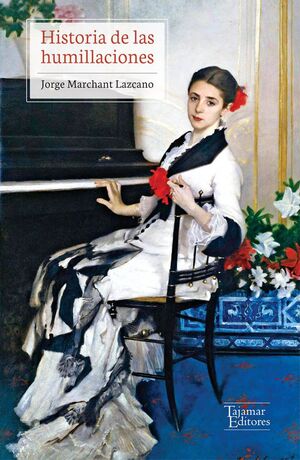 HISTORIA DE LAS HUMILLACIONES