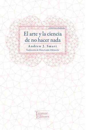 EL ARTE Y LA CIENCIA DE NO HACER NADA