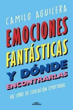 EMOCIONES FANTASTICAS Y DÓNDE ENCONTRARLAS