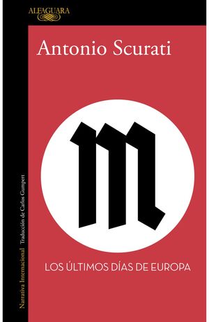 M. LOS ULTIMOS DIAS DE EUROPA